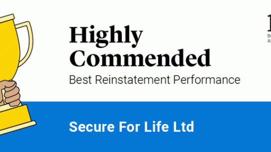 SECURE FOR LIFE LTD RECOGNISED AS HIGHLY COMMENDED AT THE LEGAL & GENERAL 11TH BUSINESS QUALITY AWARDS